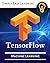 TensorFlow: Deep Learning a...
