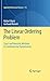 The Linear Ordering Problem: Exact and Heuristic Methods in Combinatorial Optimization (Applied Mathematical Sciences Book 175)