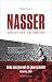 Nasser: Archives secrètes