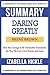 Summary of Daring Greatly: How the Courage to Be Vulnerable Transforms the Way We Live, Love, Parent, and Lead (Book summaries)