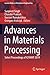 Advances in Materials Processing: Select Proceedings of ICFMMP 2019 (Lecture Notes in Mechanical Engineering)