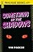 Something in the Shadows (Prologue Books)