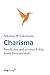Charisma: Beruflichen Und Privaten Erfolg Durch Persönlichkeit (German Edition)