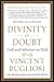 Divinity of Doubt: The God Question