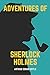 The Adventures of Sherlock Holmes: With Original Illustrations