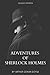 ADVENTURES OF SHERLOCK HOLMES: With original illustrations