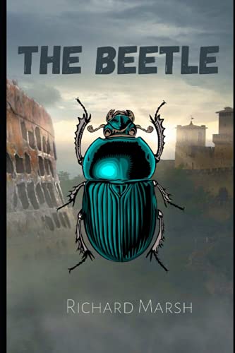 The Beetle (annotated): Story of a Fantastical Creature