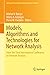 Models, Algorithms and Technologies for Network Analysis: From the Third International Conference on Network Analysis (Springer Proceedings in Mathematics & Statistics Book 104)