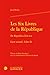 Les Six Livres de la Republique / de Republica Libri Sex (Bibliotheque D'Histoire de la Renaissance) (French and Latin Edition)