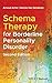 Schema Therapy for Borderline Personality Disorder