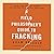 A Field Philosopher's Guide to Fracking: How One Texas Town Stood Up to Big Oil and Gas