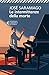 Le intermittenze della morte by José Saramago Le intermittenze della morte by José Saramago
