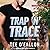 Trap 'N' Trace
