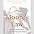Moore's Law: The Life of Gordon Moore, Silicon Valley's Quiet Revolutionary