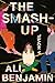 The Smash-Up: A Novel