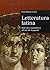 Letteratura latina. Dall'alta repubblica all'età di Augusto