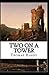 Two on a Tower -Thomas Hardy Original Edition(Annotated)
