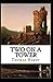 Two on a Tower -Thomas Hardy Original Edition(Annotated)