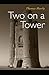 Two on a Tower -Thomas Hardy Original Edition(Annotated)