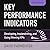Key Performance Indicators: Developing, Implementing, and Using Winning Kpis, 3rd Edition