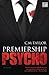 Premiership Psycho: Roman (German Edition)