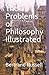 The Problems of Philosophy Illustrated