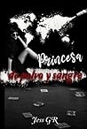 Princesa de Polvo y Sangre by Jess G R