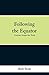Following the Equator: A Journey Around the World