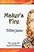Maker's Fire (Hattie Drake Adventure)