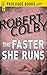 The Faster She Runs (Prologue Books)