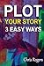 Plot Your Story 3 Easy Ways