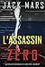 L’Assassin Zéro (Un Thriller d’Espionnage de l’Agent Zéro—Volume #7) (French Edition)