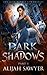 Dark Shadows, Part One: A Reverse Harem Shifter Romance (The Alyx Riddle Chronicles)