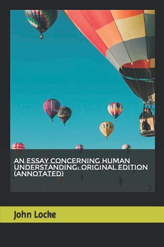An Essay Concerning Human Understanding: Original Edition