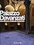 Palazzo Davanzati. Una dimora medievale fiorentina