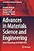 Advances in Materials Science and Engineering: Select Proceedings of ICFMMP 2019 (Lecture Notes in Mechanical Engineering)