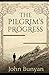The Pilgrim's Progress:Illustrated Edition