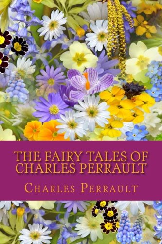 The Fairy Tales of Charles Perrault