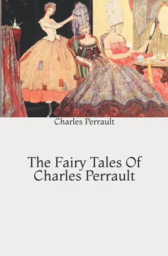 The Fairy Tales Of Charles Perrault