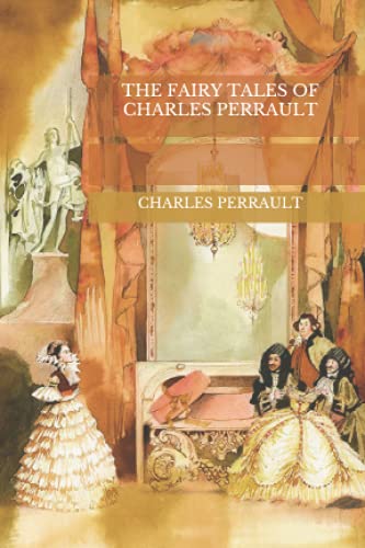 The Fairy Tales Of Charles Perrault