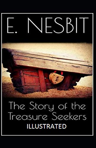 The Story of the Treasure Seekers Illustrated