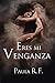 Eres mi Venganza (Spanish Edition)