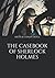 The Casebook of Sherlock Holmes (Large Print Classics)