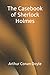 The Casebook of Sherlock Holmes