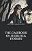 The Casebook of Sherlock Holmes