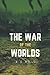 The War of The Worlds: with illustrations