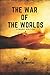THE WAR OF THE WORLDS: With original illustrations
