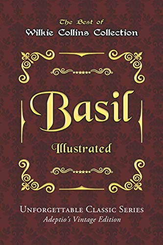 Basil - Illustrated: Unforgettable Classic Series - Adeptio’s Vintage Edition