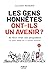 Les gens honnêtes ont-ils un avenir ? - En finir avec les gougnafiers (un essai engagé sur la sociét