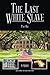 The Last White Slave: Part One